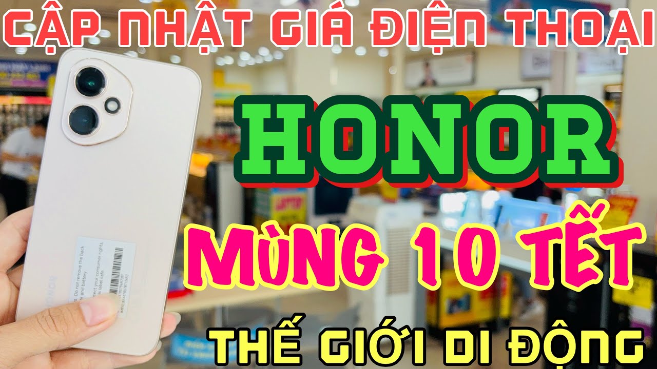 Cập Nhật Giá HONOR MÙNG 10 TẾT 2026 Tại Thế Giới Di Động