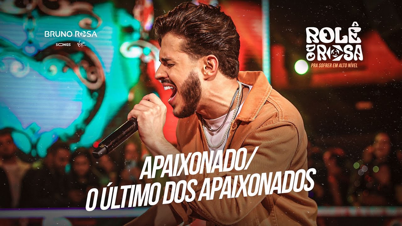 Bruno Rosa - Apaixonado / O &Uacute;ltimo Dos Apaixonados