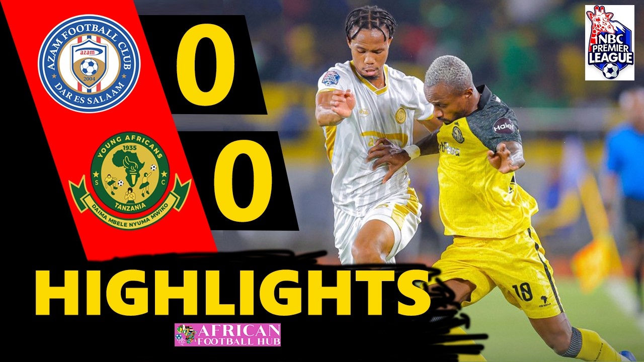 Azam vs Young Africans Highlights 🔥 NBC Premier League 2025/2026