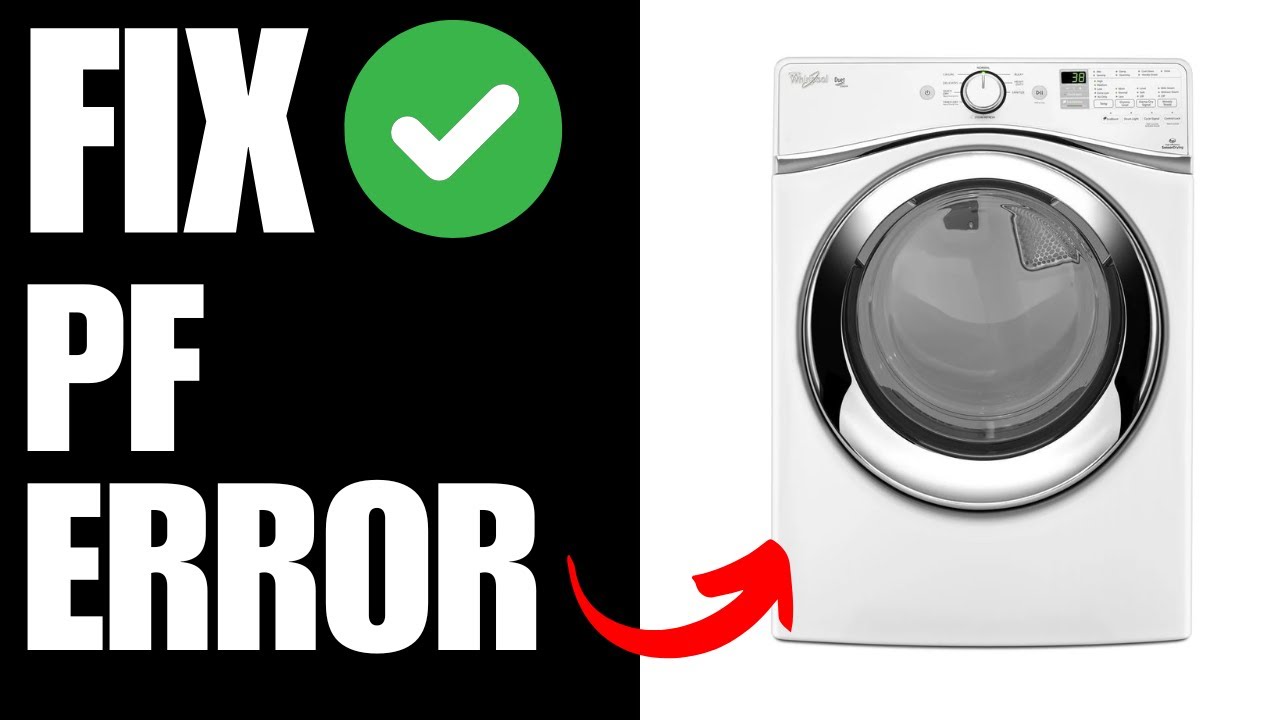Whirlpool Dryer PF Error - How To Fix