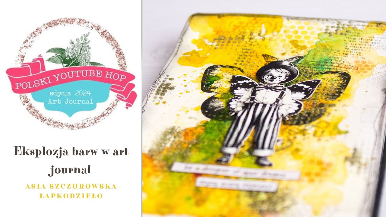Polski YouTube HOP 2024 - Art Journal - Asia Szczurowska