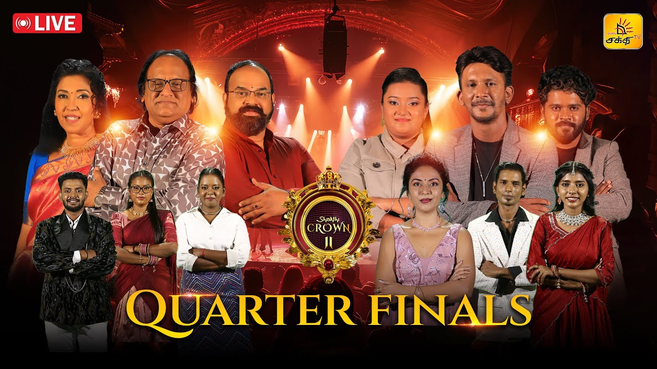🔴LIVE | 𝐒𝐡𝐚𝐤𝐭𝐡𝐢 𝐂𝐫𝐨𝐰𝐧 𝐒𝐞𝐚𝐬𝐨𝐧 𝐈𝐈  𝐐𝐮𝐚𝐫𝐭𝐞𝐫 𝐅𝐢𝐧𝐚𝐥𝐬...🔥🔥 | 𝗦𝗵𝗮𝗸𝘁𝗵𝗶 𝗧𝗩