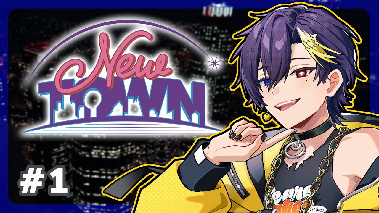 NEWTOWN#1 帰ってきたやべえ街【だいきり/すにすて】【STPR / すとぷり / 騎士X / AMPTAK / めておら / すにすて】