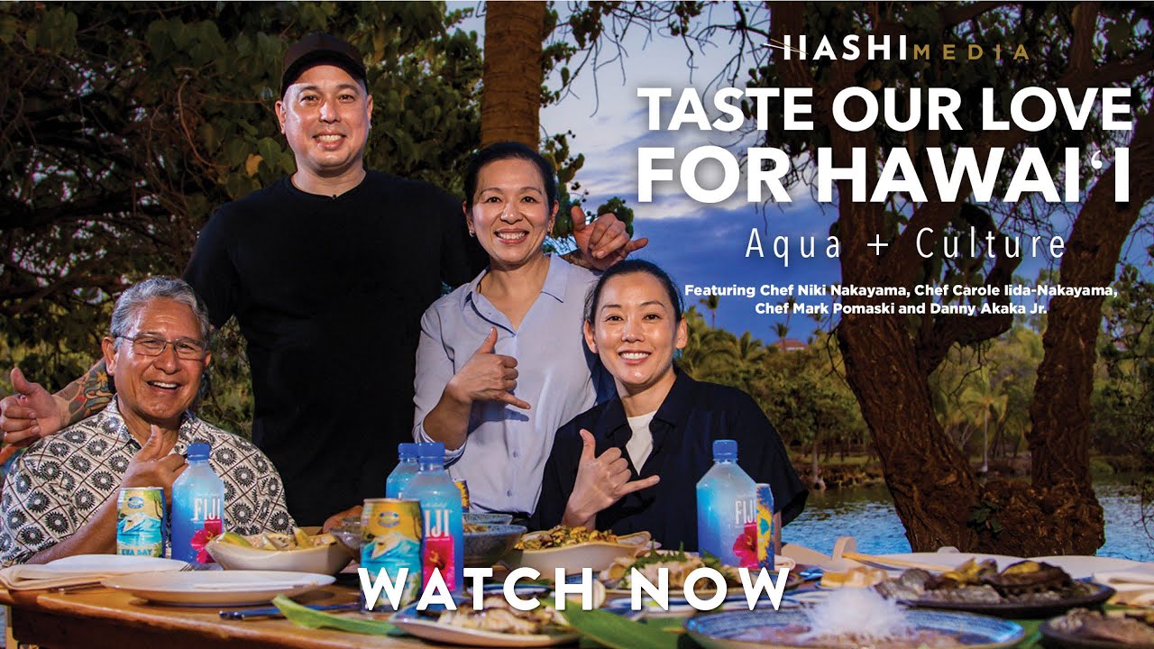 Episode 3: Hashi Media Presents Taste Our Love For Hawaii, Aqua + Culture