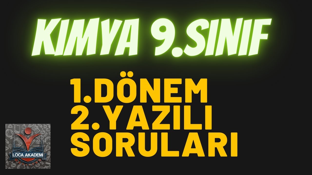 9.Sınıf Kimya 1.Dönem 2.Yazılı 2021/2022
