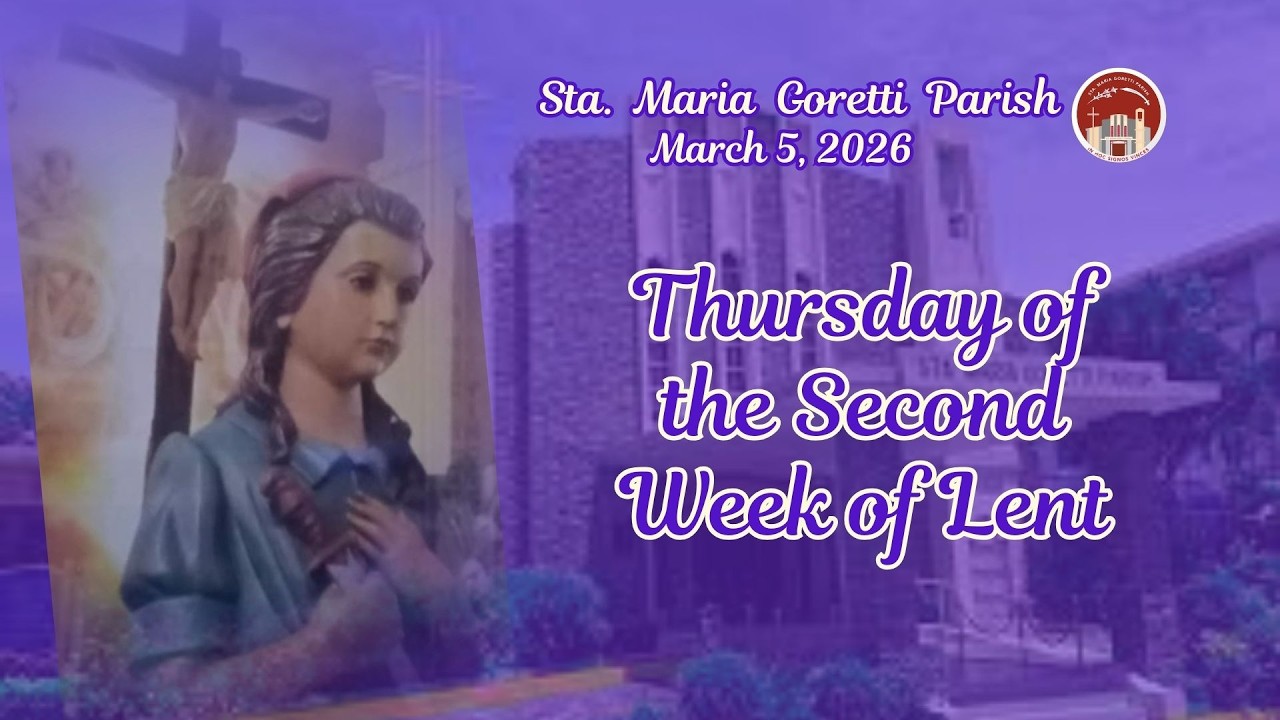 March 5, 2026 / Thursday of the Second Week of Lent