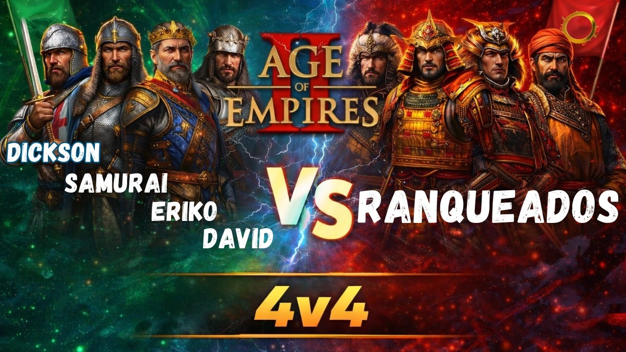AGE OF EMPIRES 2 - DE (TEAM GAME 4x4 - DICKSON - SAMURA -ERIKO-DAVID vs RANQUEADOS). PRA CIMA DELES!