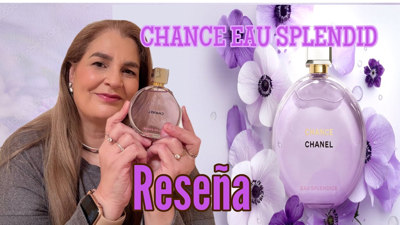* NEW * CHANEL CHANCE EAU SPLENDID _ RESEÑA