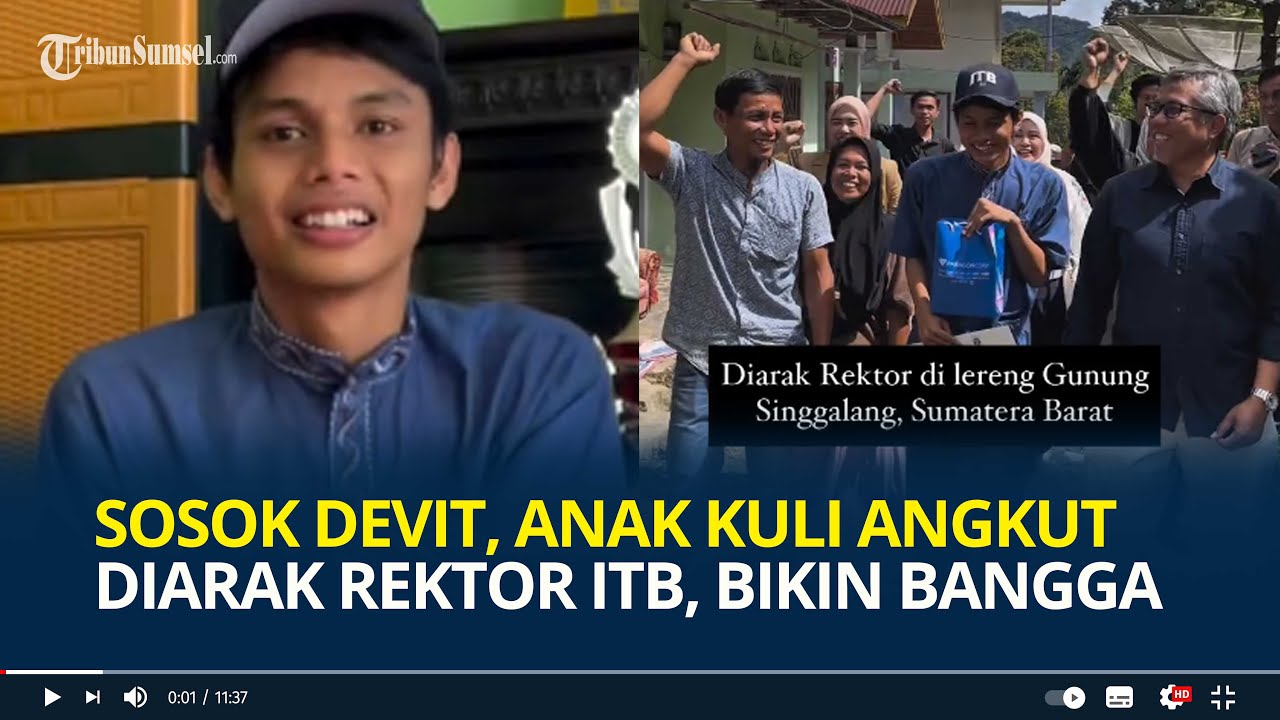Sosok Devit, Anak Kuli Angkut Diarak Rektor ITB, Bikin Bangga Sekampung Patungan Biayai Merantau