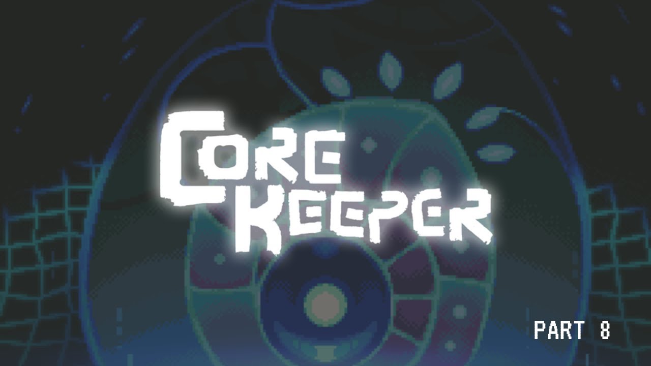 Core Keeper | Exploring the Realm | Ep. 8