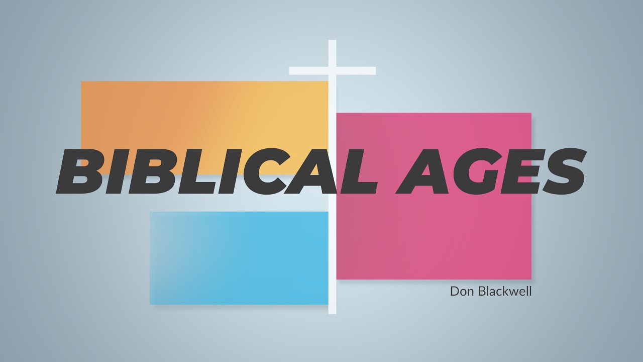 Biblical Ages