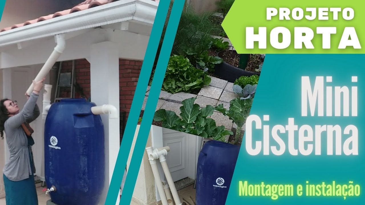 PROJETO HORTA - Montagem e instala&ccedil;&atilde;o de mini cisterna