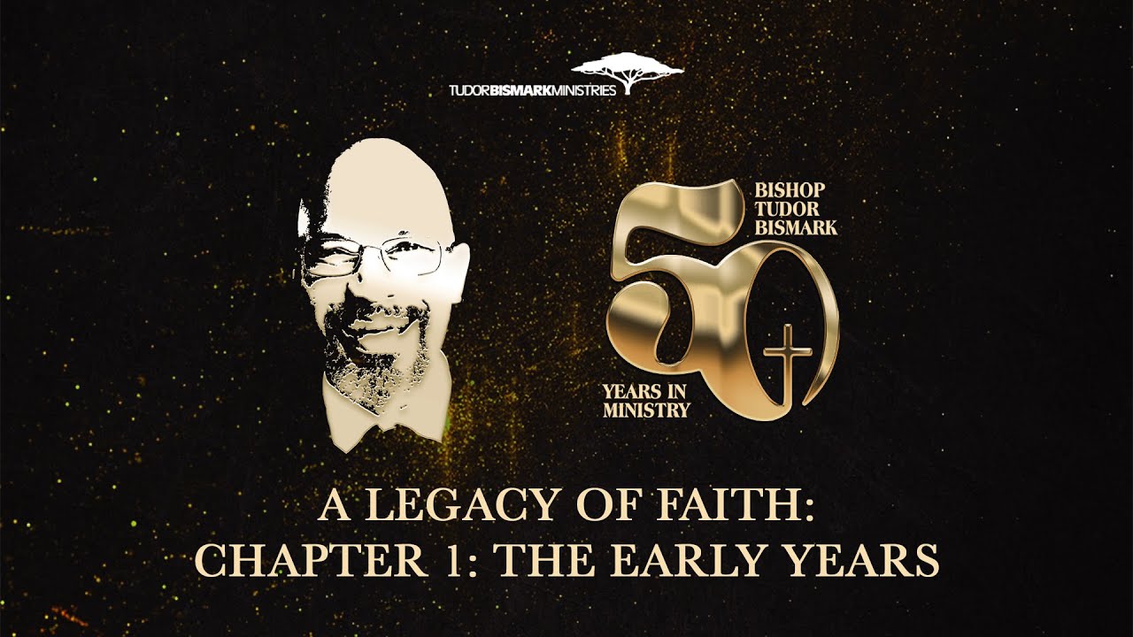 A legacy of Faith: Chapter 1 | The Early Years