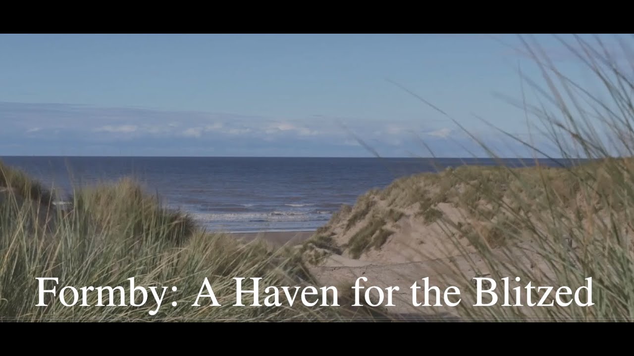 Formby - A Haven for the Blitzed (Feature length version)