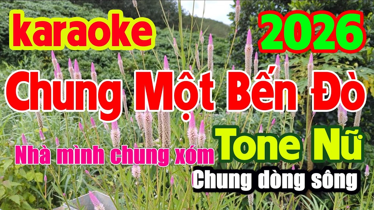 Karaoke Chung Một Bến Đò Tone Nữ Bm Beat Nhạc Sống Dư Nguyễn