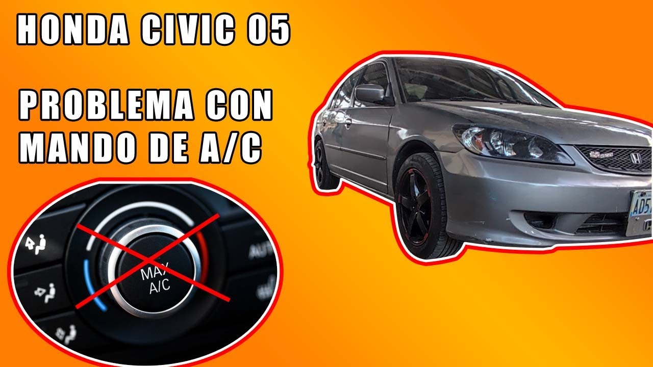 ✔PROBLEMAS CON MANDO DE A/C  🔧 HONDA CIVIC 2005