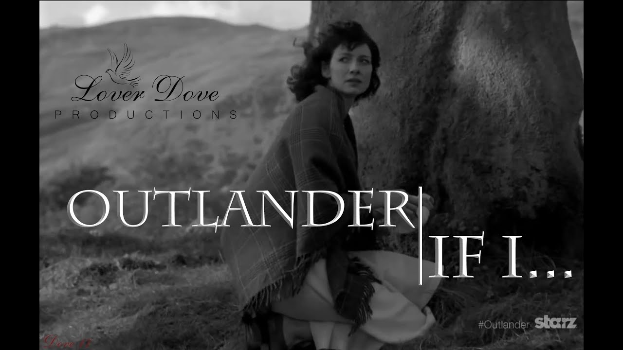 Outlander | If I