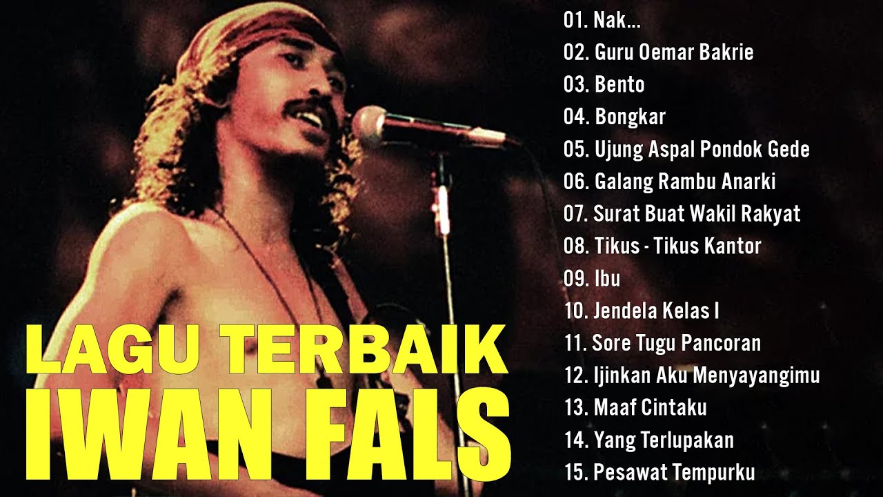 Iwan Fals Full Album Nostalgia Terpopuler - Nak - Guru Oemar Bakrie - Bongkar - Best Of Iwan Fals