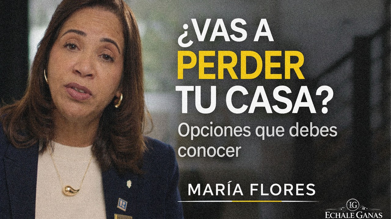 Cuando sientes que puedes perder tu casa: lo que debes saber sobre short sale - Maria Flores Correa