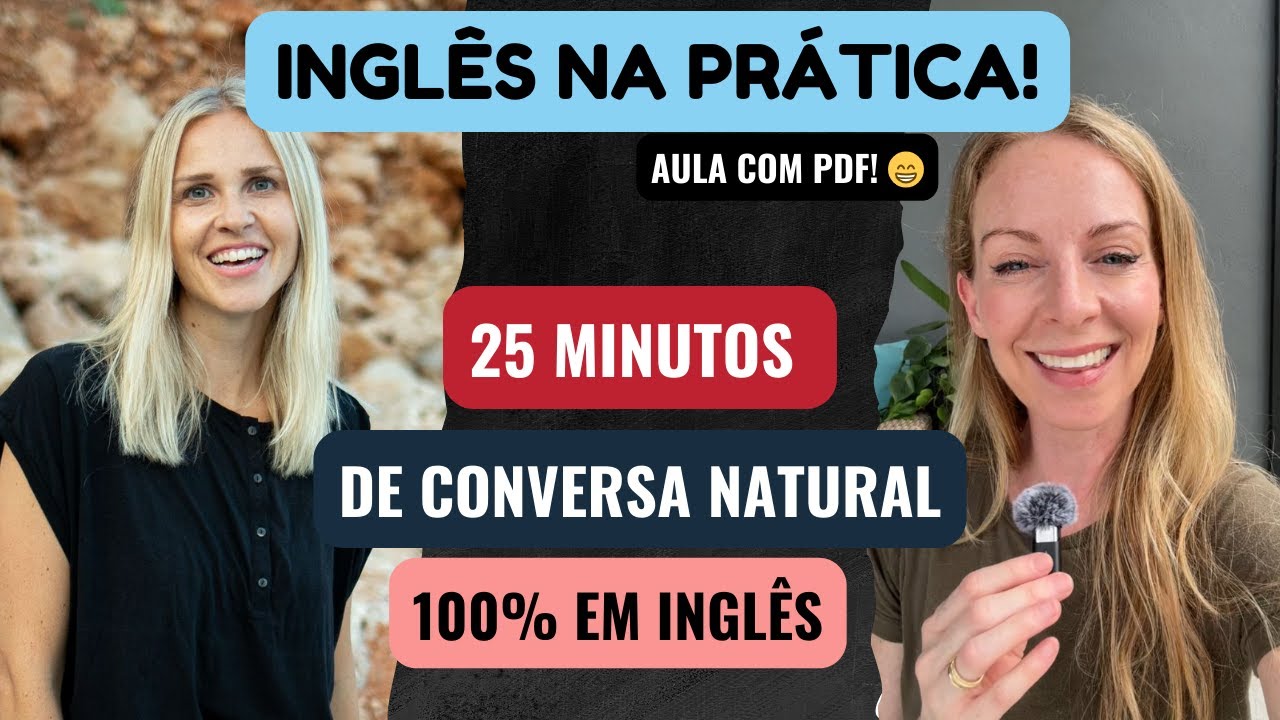 TESTE SEU INGL&Ecirc;S! Voc&ecirc; consegue acompanhar essa conversa 100% em ingl&ecirc;s entre duas nativas?