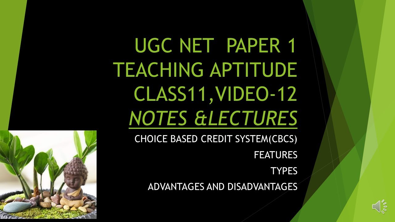 UGC NET PAPER 1 TEACHING APTITUDE-CHOICE BASED CREDIT SYSTEM CBCS