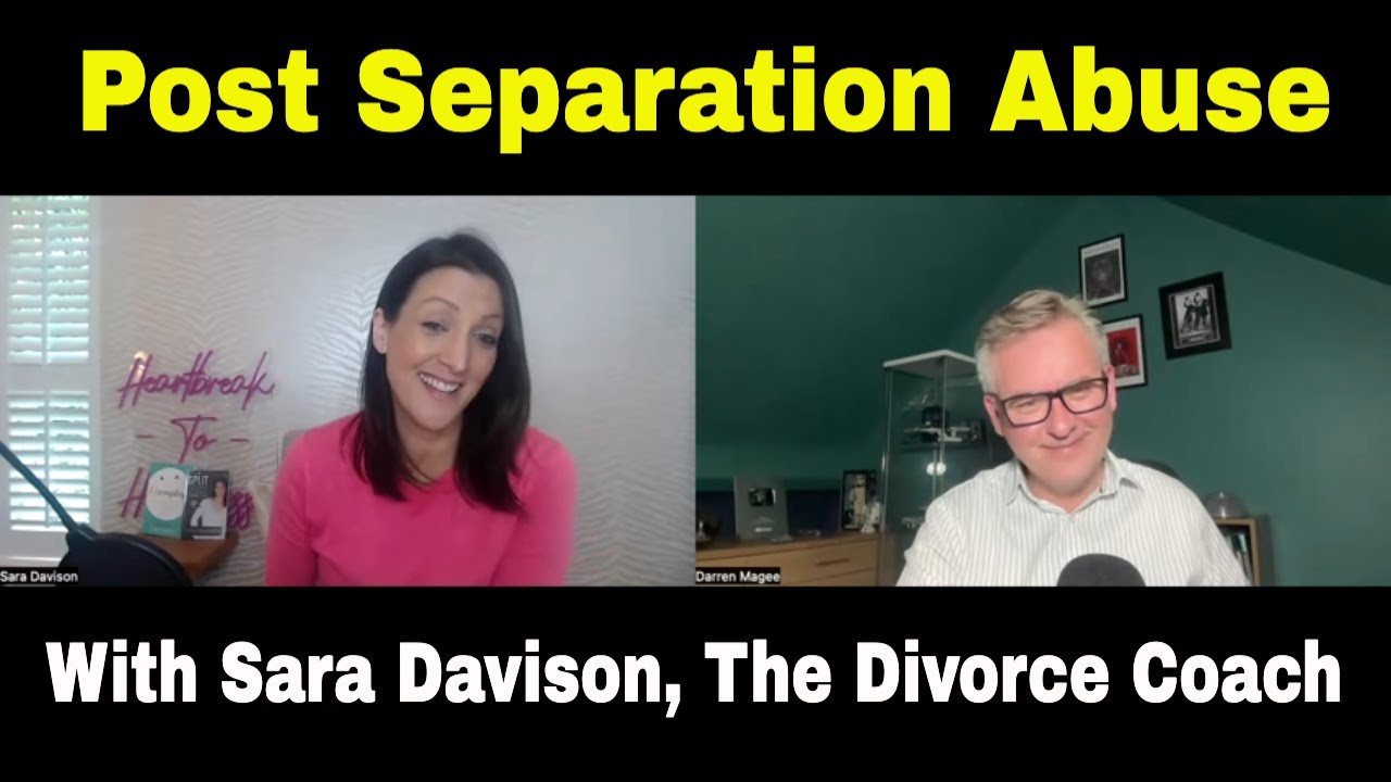 Post Separation Abuse: With Sara Davison
