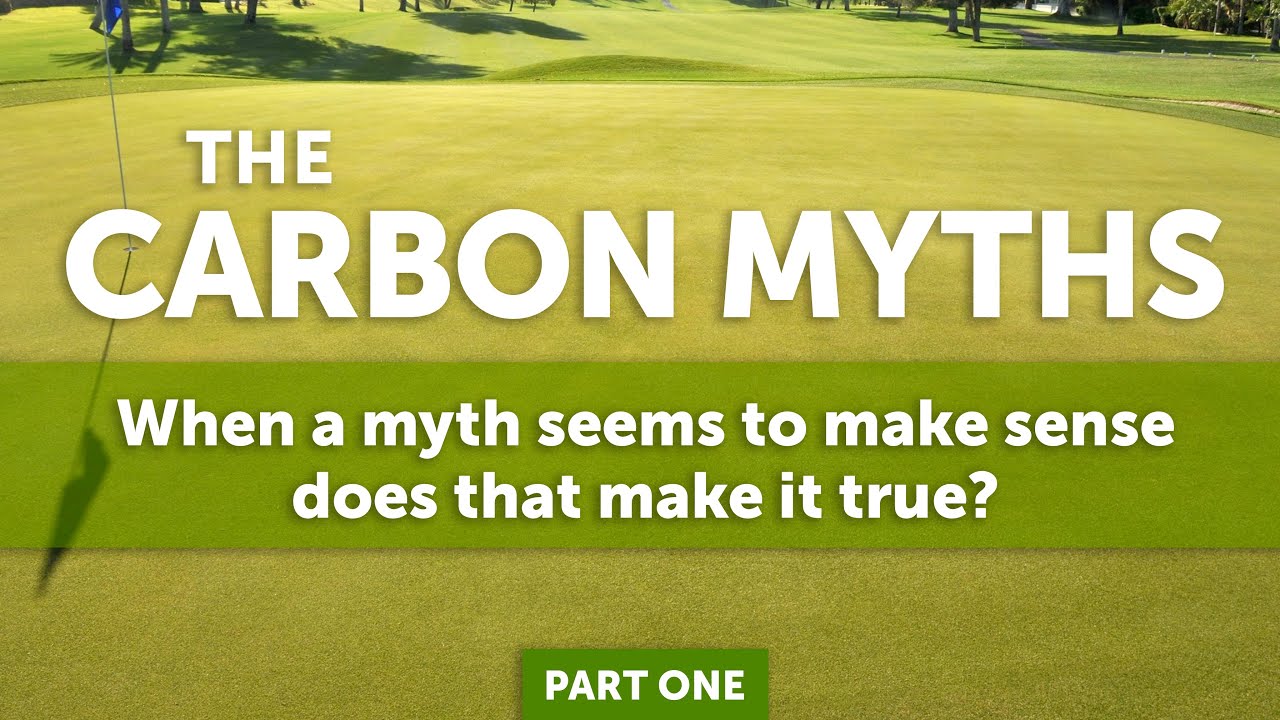 2 Minute Turf Talk - Carbon Myths Part 1
