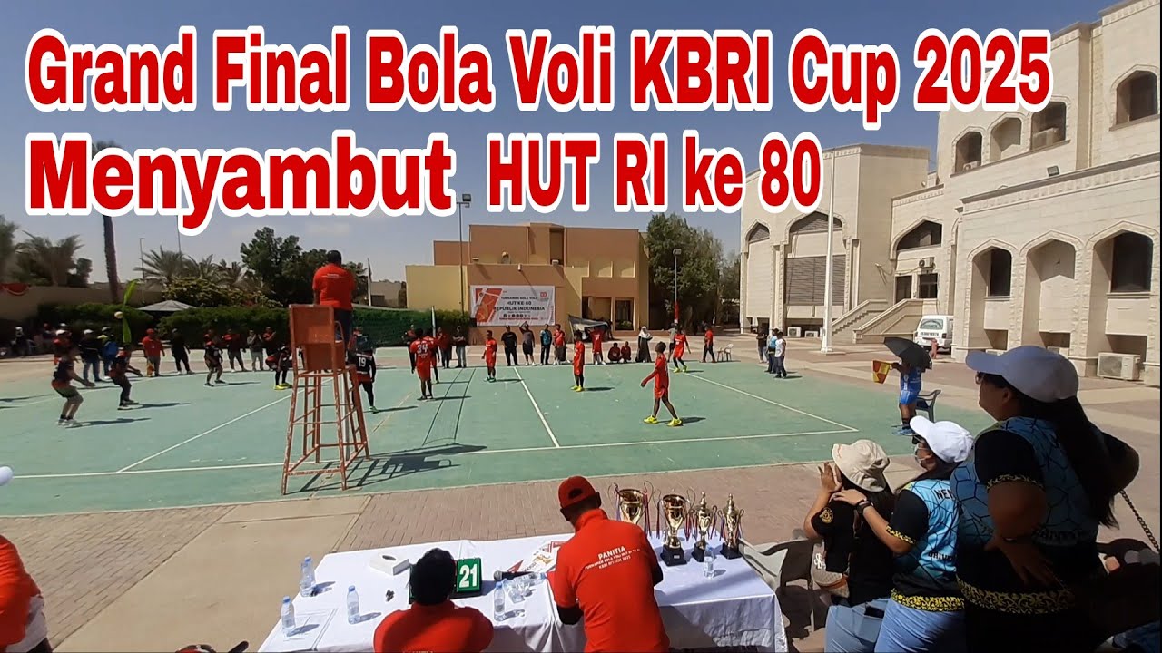 GRAND FINAL BOLA VOLI  KBRI CUP 2025 MENYAMBUT HUT RI KE 80  DI RIYADH  - VLOG SAUDI ARABIA 