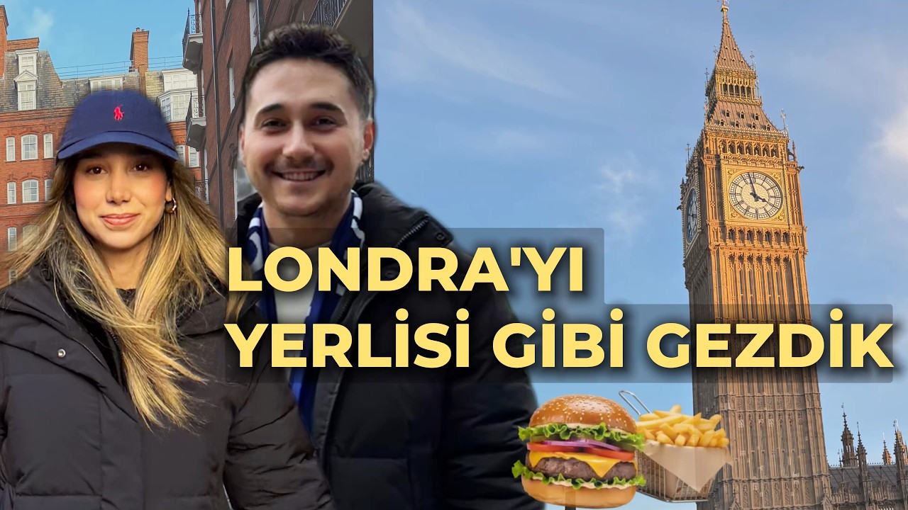 Yeniden Londra | Bu Sefer Turist Değiliz 🇬🇧 (Yemek, Alışveriş, Maç)