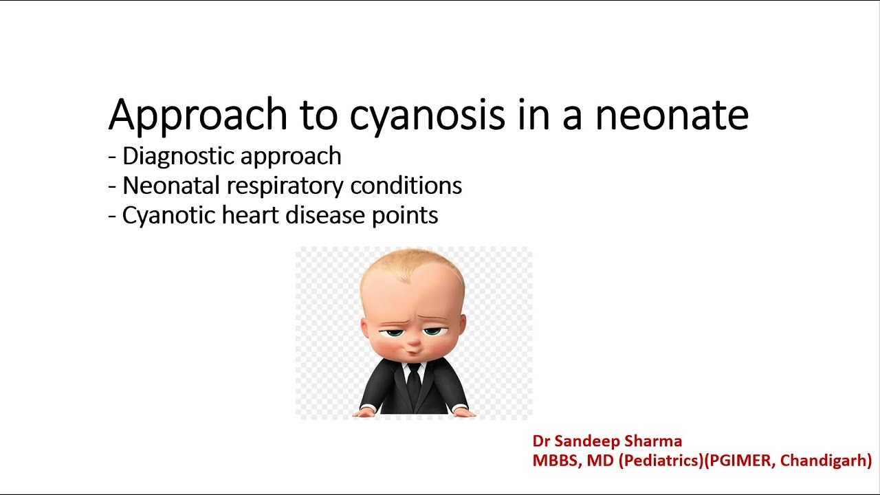 Approach to cyanosis in a neonate