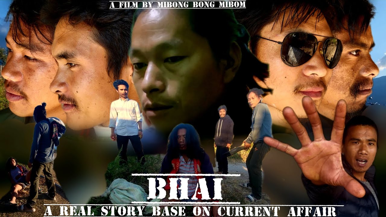 BHAI ( A REAL STORY BASE ON CURRENT AFFAIR) || A SHORT FILM BY MIBONG BONG MIBOM