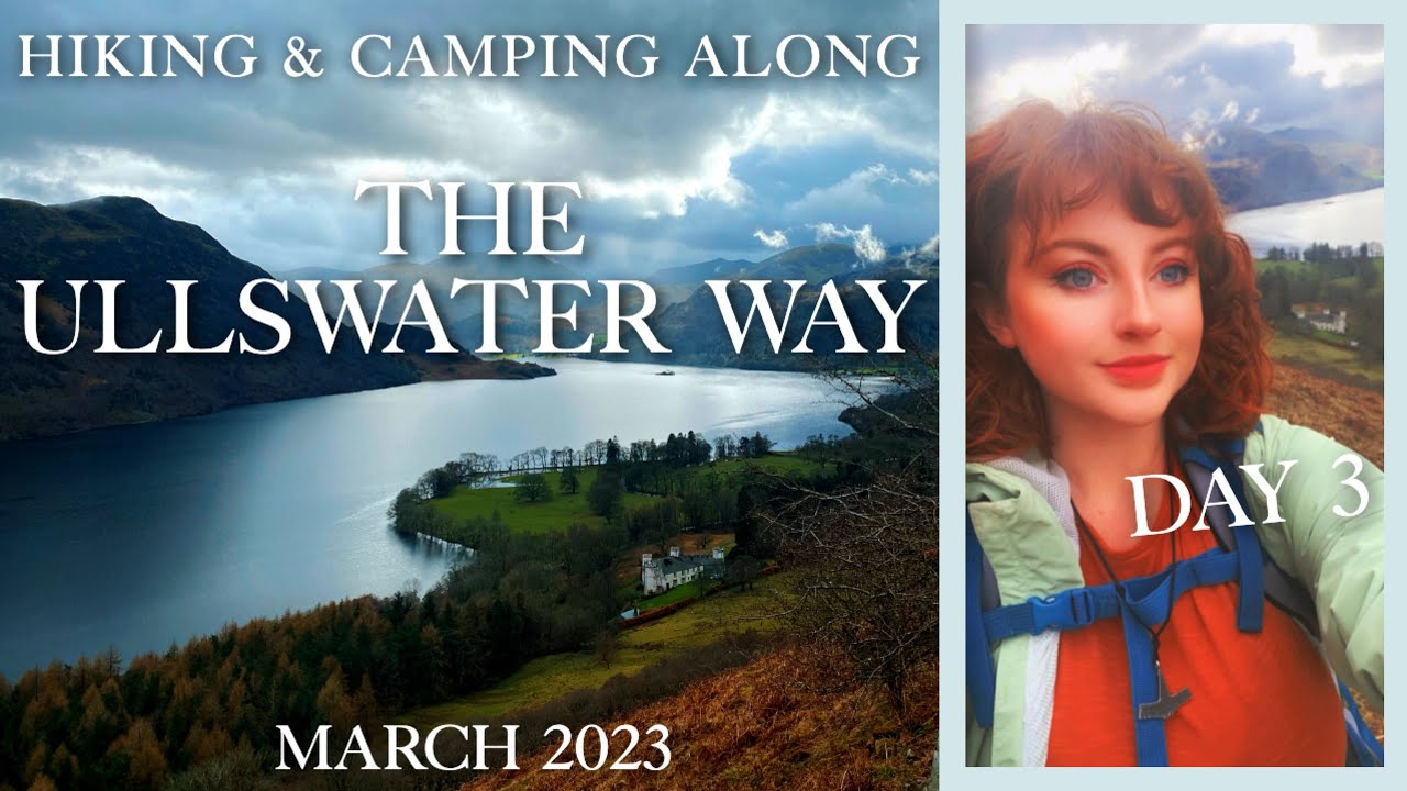The Ullswater Way - Spring 2023: Day 3