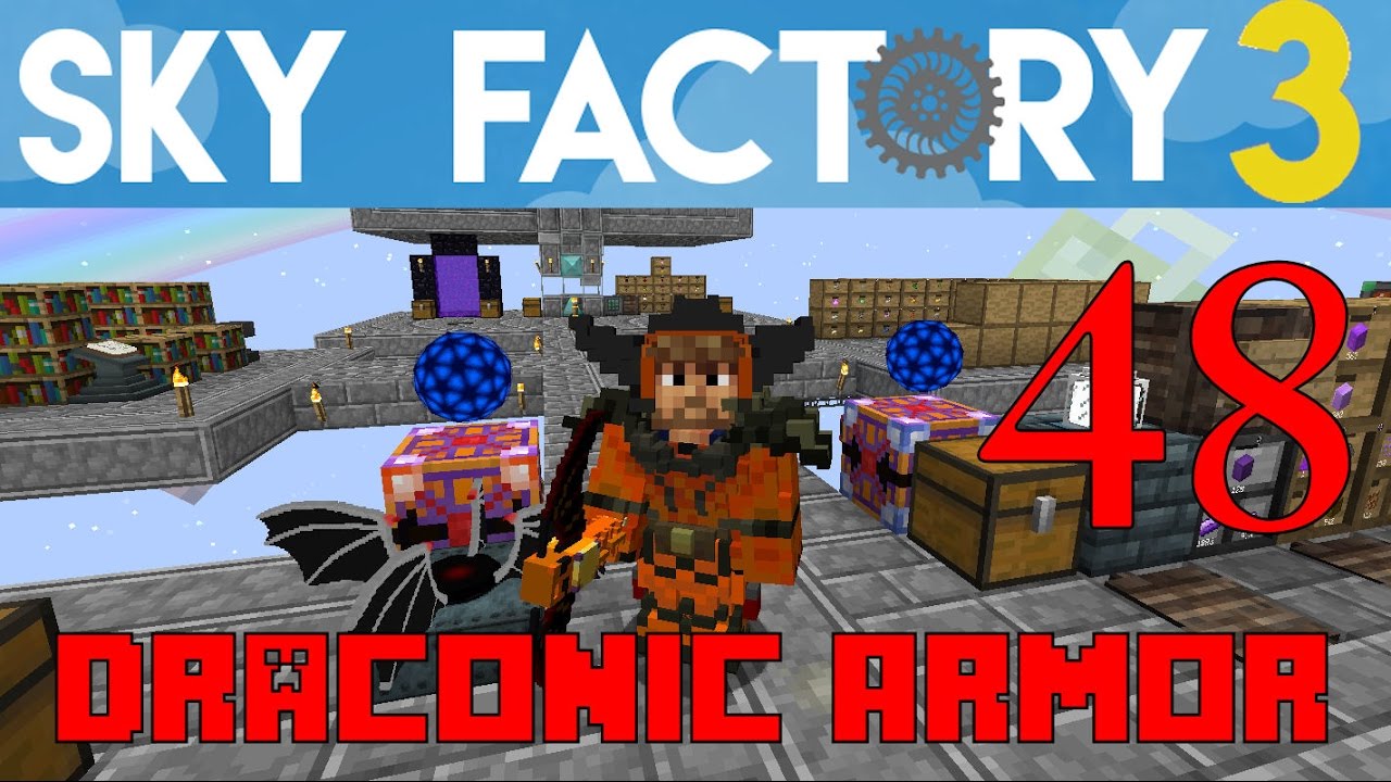 Ep 48 / Draconic Armor and Tools / Sky Factory 3.0 / FTB / Minecraft / Tutorial
