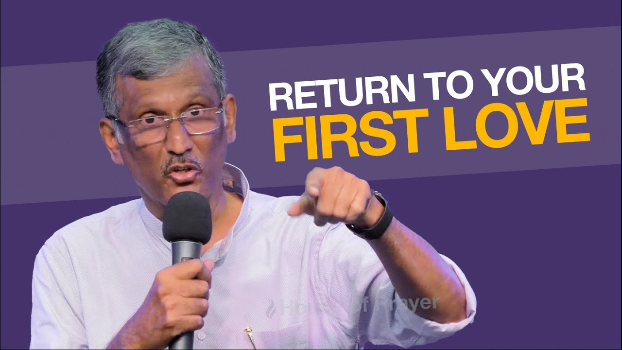Return To The First Love | English Christian Message | Pr. Sam Varghese