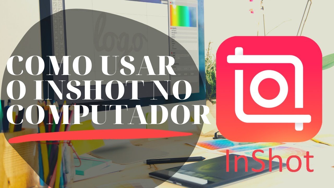 Como usar o INSHOT no computador - Edite seus v&iacute;deos com o INSHOT no PC