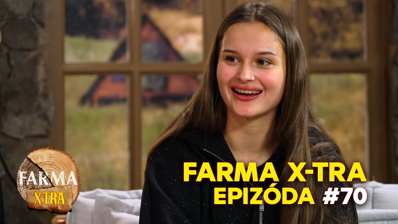 FARMA 17 X-TRA | #70 | Ex-farmárka Laura