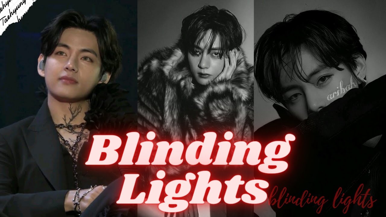 Kim Taehyung [V] ➳ 𝐁𝐥𝐢𝐧𝐝𝐢𝐧𝐠 𝐥𝐢𝐠𝐡𝐭𝐬 『FMV』