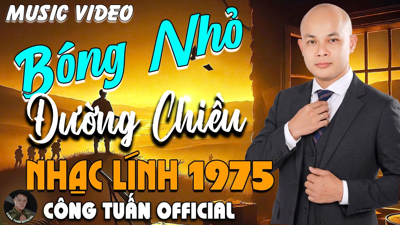 BÓNG NHỎ ĐƯỜNG CHIỀU - GIỌNG CA ĐỘC LẠ CÔNG TUẤN ➤LK  Bolero Nhạc Lính 1975 Tuyển Chọn HAY NHẤT 2026