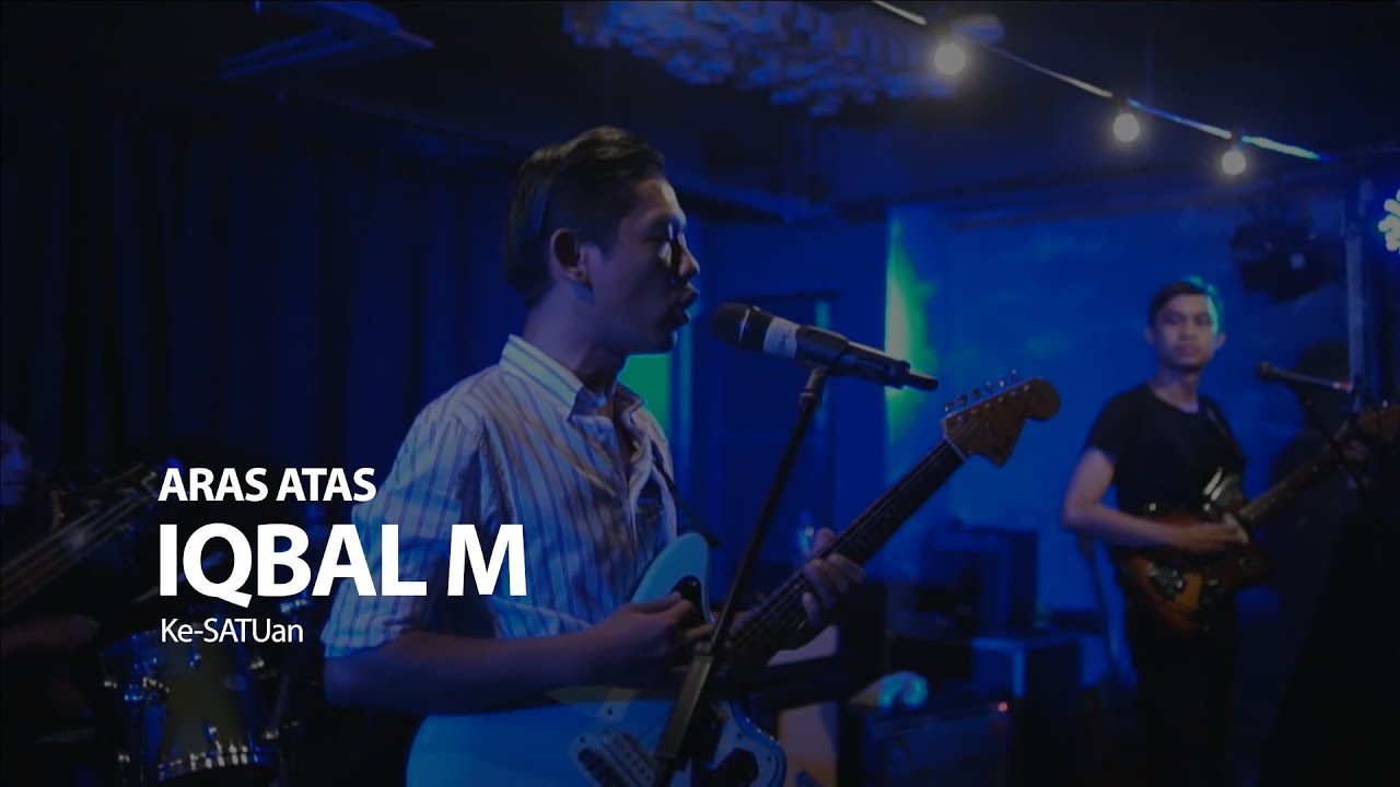 Iqbal M. - Kesatuan (#arasATAS) ✔