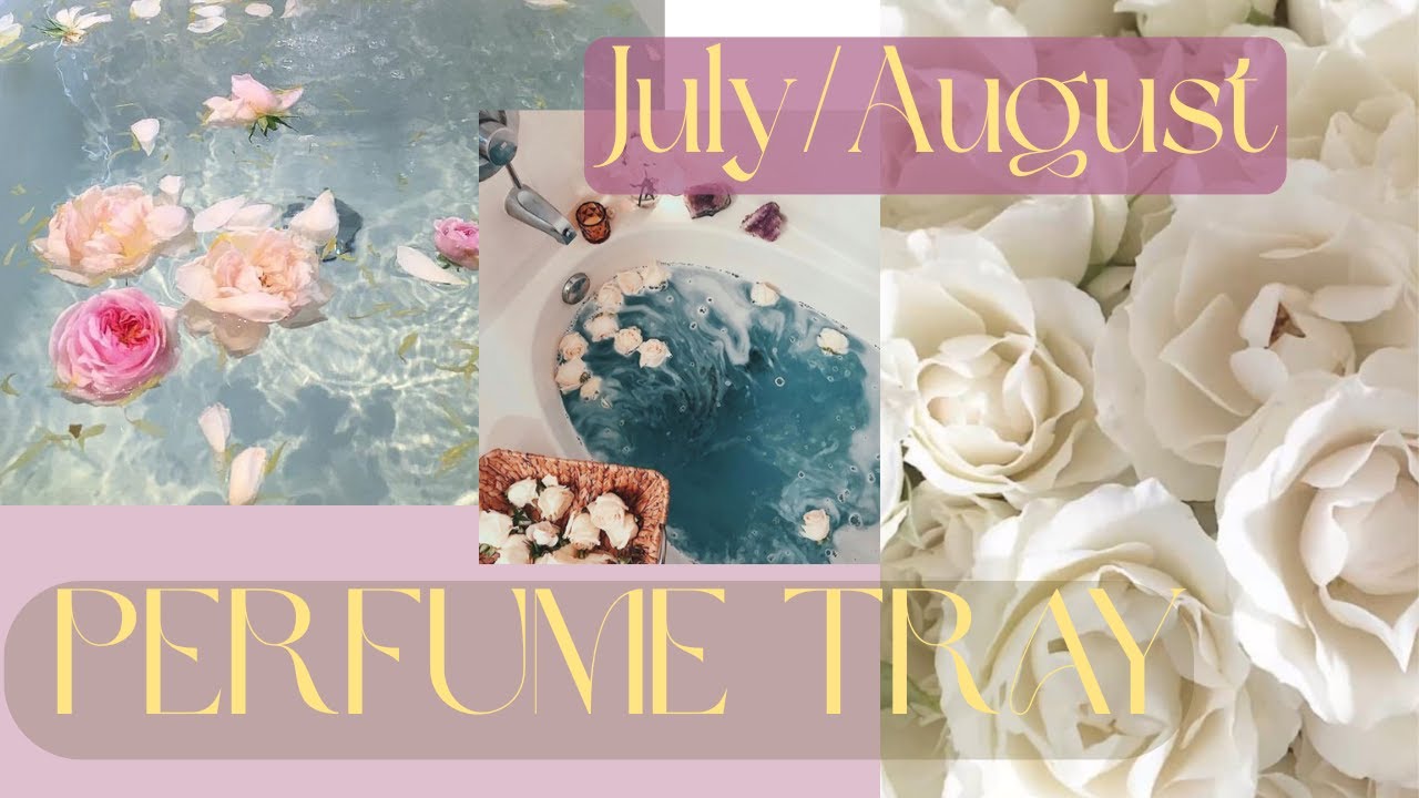 🧼Clean Soapy Summer🛀 | July & August 2025 Perfume Tray