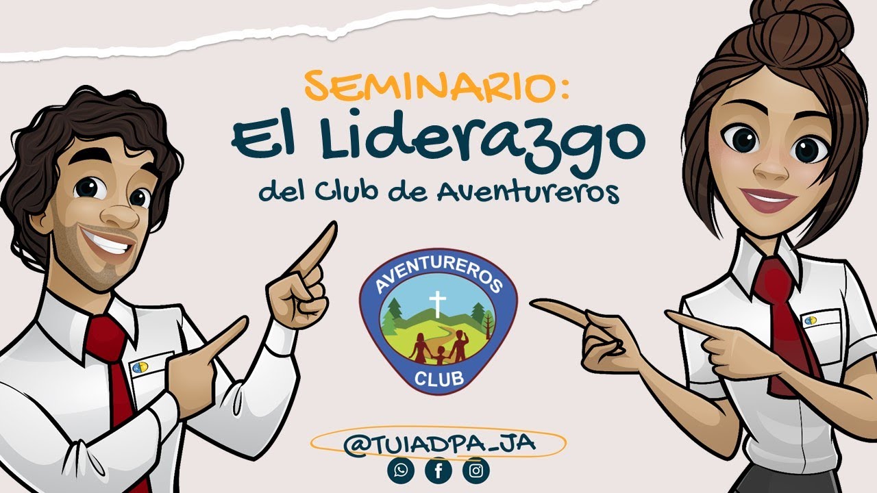El Liderazgo del Club de Aventureros | Seminario | TU IADPA JA 🌎