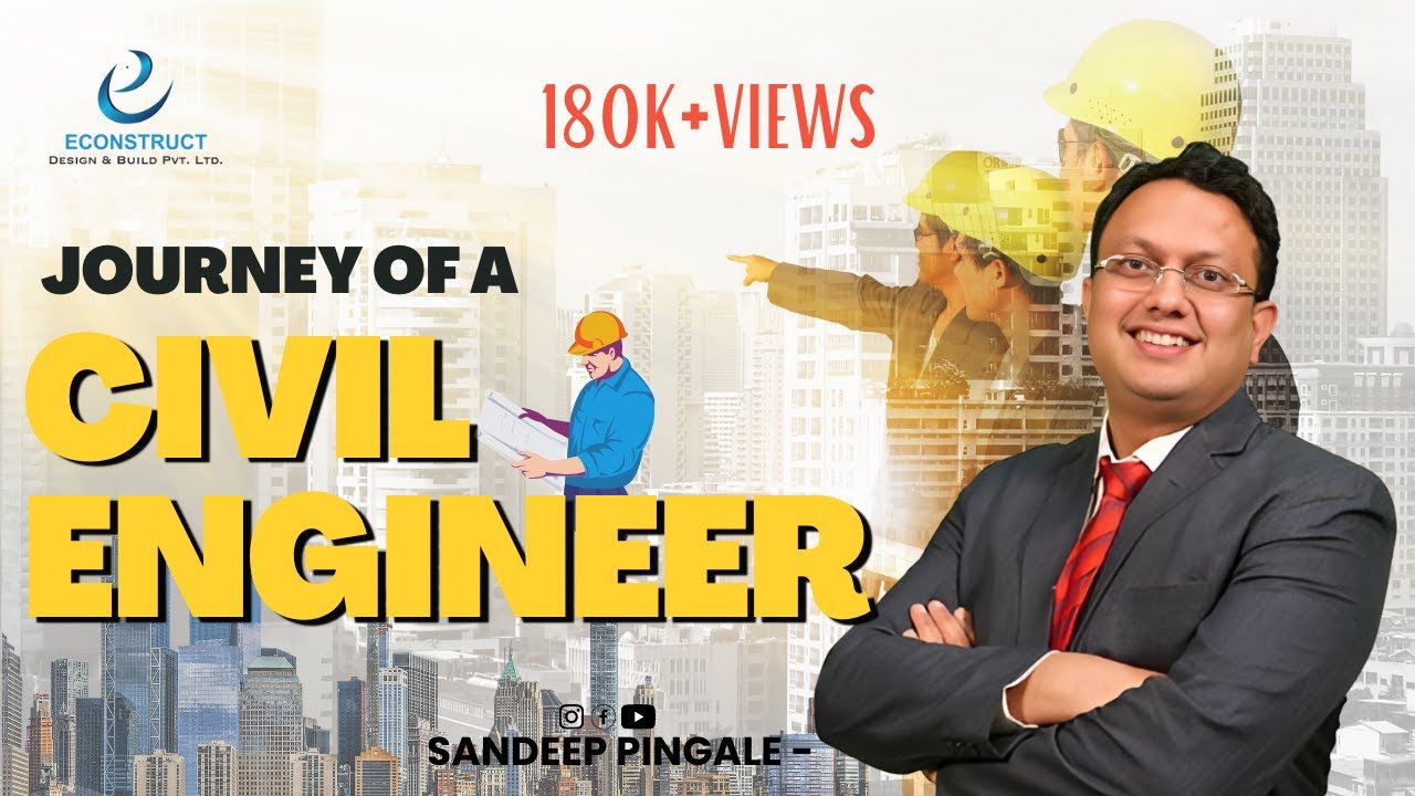 Journey of a Civil Engineer | Sandeep Pingale
