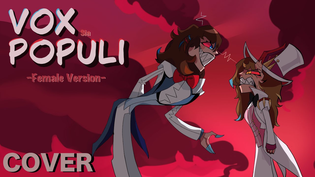 Vox Populi (женский кавер) 【 Sia 】⌞Hazbin Hotel⌝