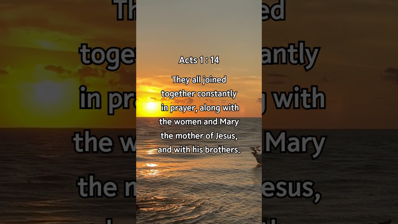Acts 1 : 14 | The Power of Praying Together | Meditation on God’s Word 