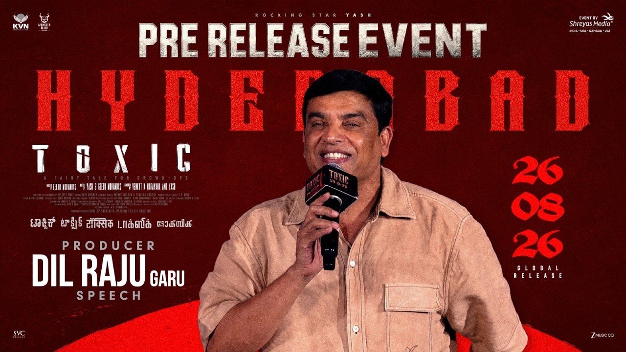 Dil Raju Speech at Toxic Pre-Release Event | Rocking Star Yash | KVN | Monster Mind Creations