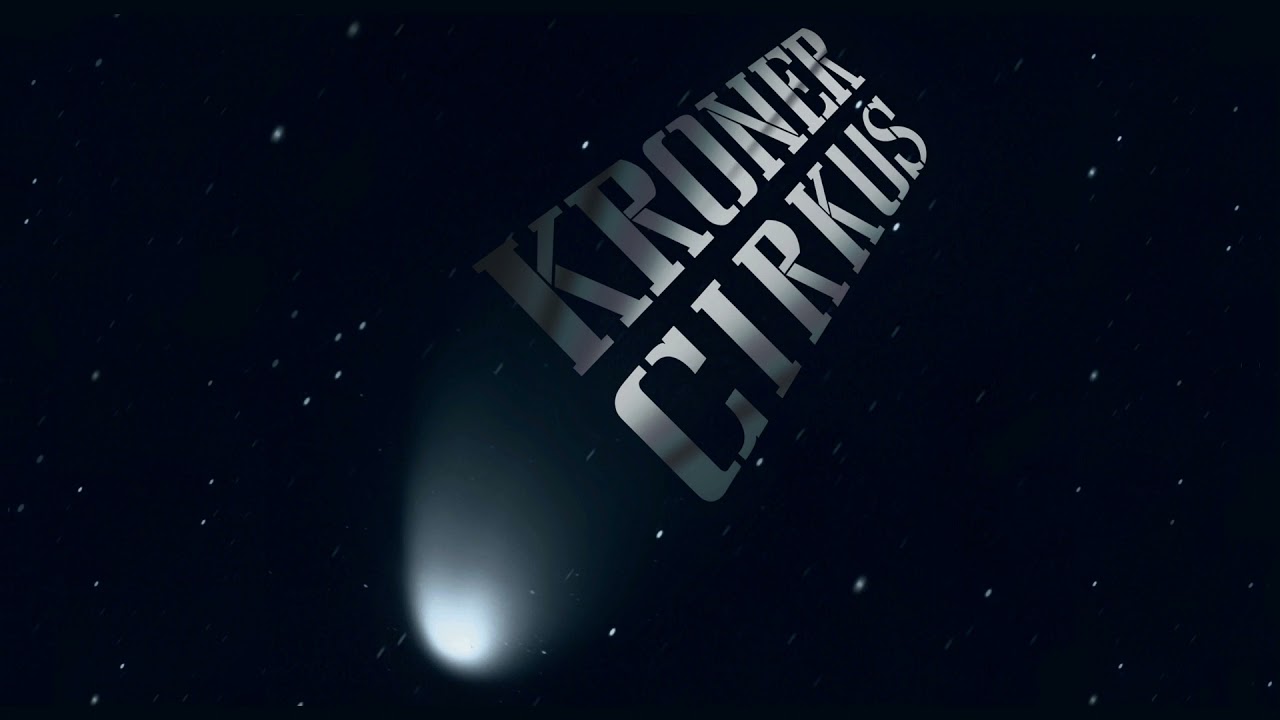 Kroner Cirkus - Kometa Kronera