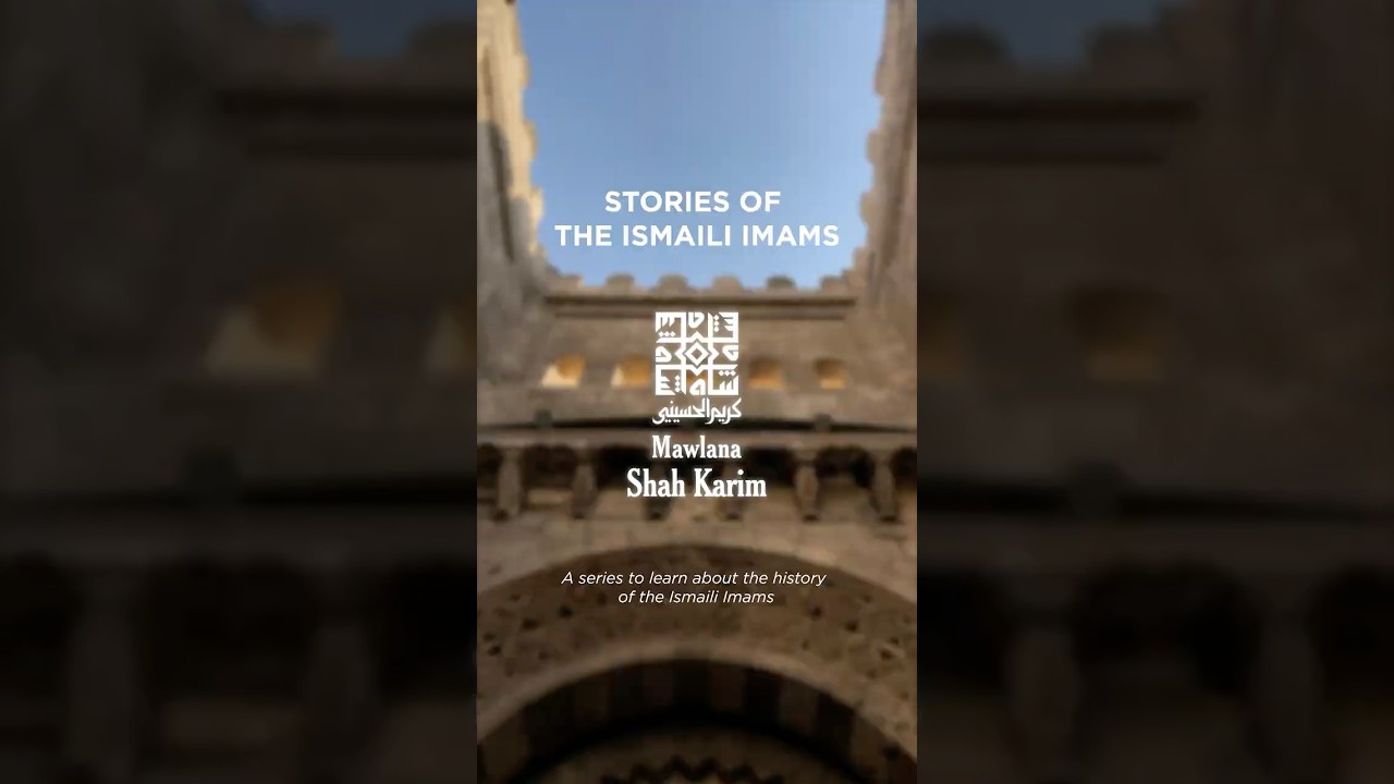 Stories of the Ismaili Imams: Mawlana Shah Karim