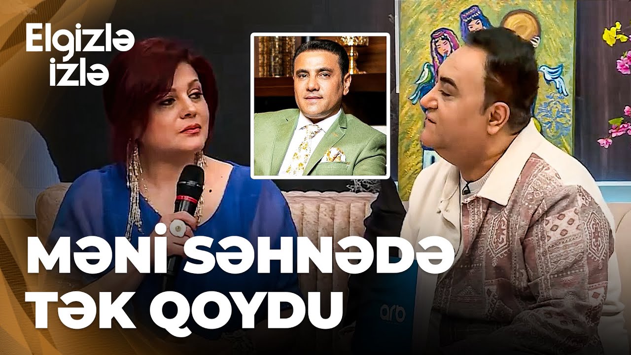 Elgizlə izlə | Bəturə Hüseynova və Sahib İbrahimov arasındakı soyuqluğun səbəbi nədir?