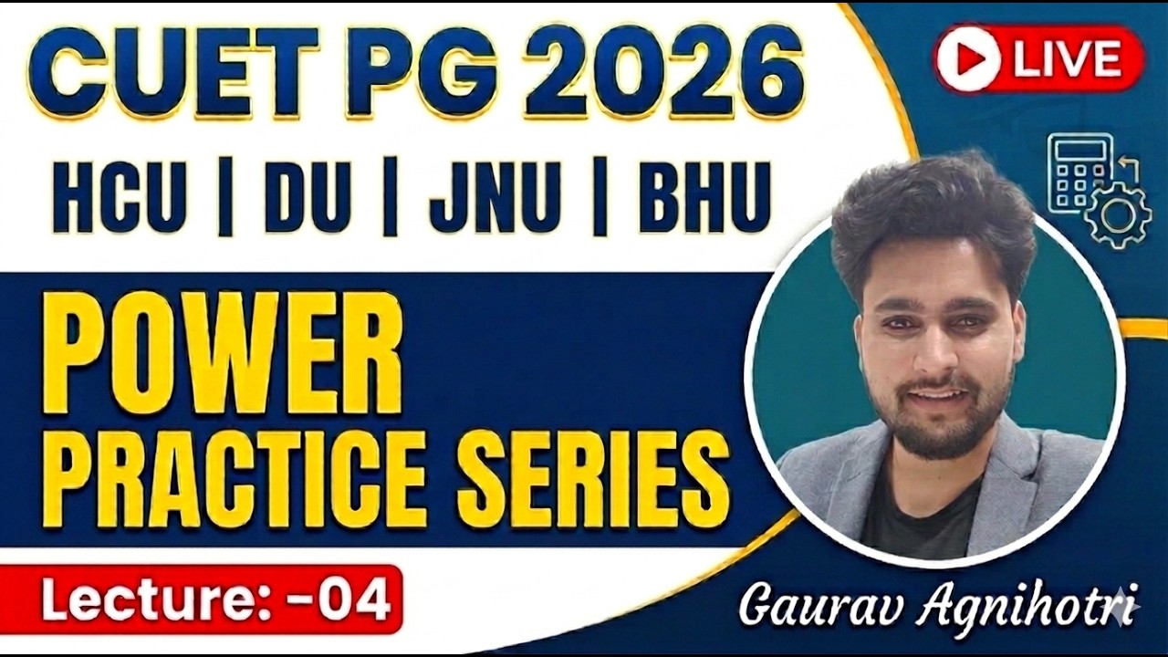CUET PG 2026 | Power Practice Series, Lec-07 | HCU, JNU, BHU, DU | Gaurav sir !!