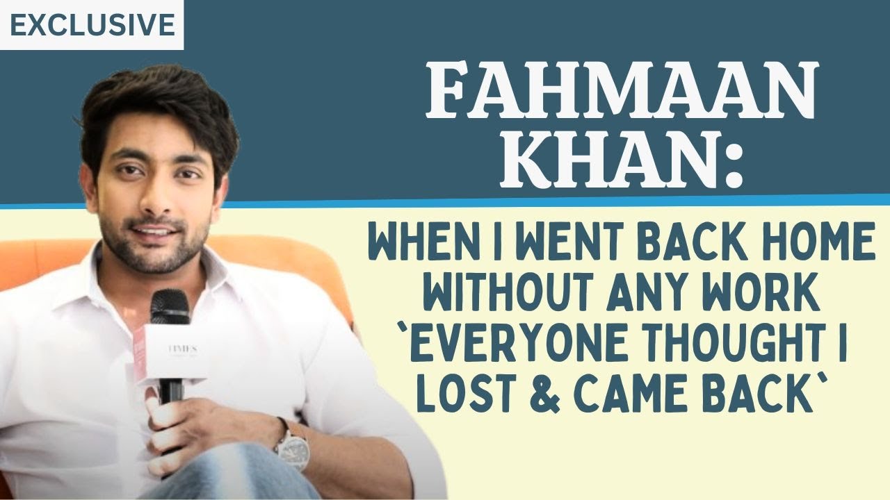 Fahmaan Khan: Stayed in PG with 17 boys, eat vada pav, slept in car for 3 weeks during struggle days